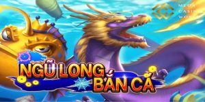 bắn cá ngũ long