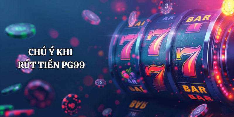 rút tiền pg99
