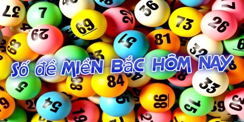 Số đề miền Bắc hôm nay